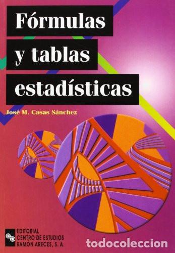 Livres: F&Oacute;RMULAS Y TABLAS ESTAD&Iacute;STICAS - Jos&eacute; M. Casas S&aacute;nchez