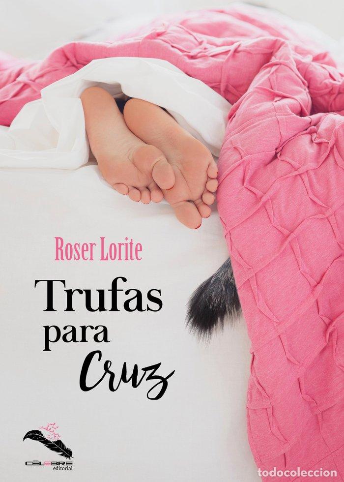 books: TRUFAS PARA CRUZ - LORITE, ROSER