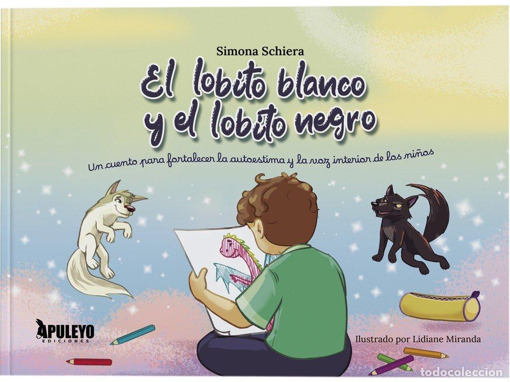 books: EL LOBITO BLANCO Y EL LOBITO NEGRO - SCHIERA, SIMONA