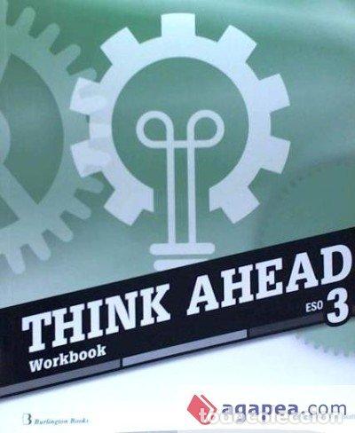 Livres: THINK AHEAD 3&ordm;ESO WB 18 - AA.VV