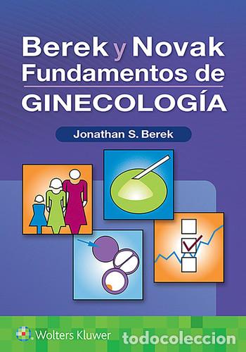 books: Berek Y Novak. Fundamentos de Ginecolog&iacute;a - Jonathan S. Berek