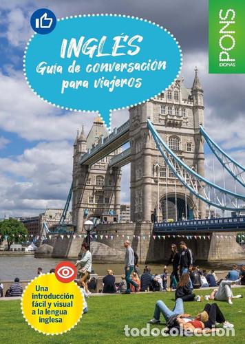 Libros: Ingl&eacute;s - gu&iacute;a de conversaci&oacute;n para viajeros una introducci&oacute;n f&aacute;cil y visual a la lengua inglesa - PO