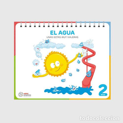 Libros: El Agua. Unas Gotas Muy Viajeras. 2 Nivel Cuaderno Del Alumno/a - Antonio Garrido Gonz&aacute;lez y Natalia