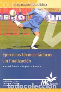 Libros: EJERCICIOS TECNICO-TACTICOS SIN FINALIZACION - CONDE MOLDES, MANUEL TELMO