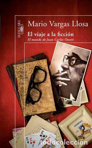 books: El viaje a la ficci&oacute;n: El mundo de Juan Carlos Onetti - Vargas Llosa, Mario