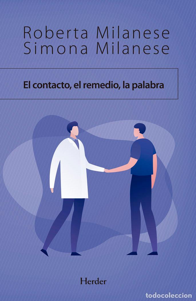 books: EL CONTACTO EL REMEDIO LA PALABRA - MILANESE ROBERTA, MILANESE SIMONA