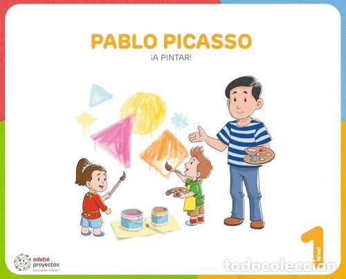 Libri: PABLO PICASSO (&iexcl;A pintar!) - Edeb&eacute;, Obra Colectiva