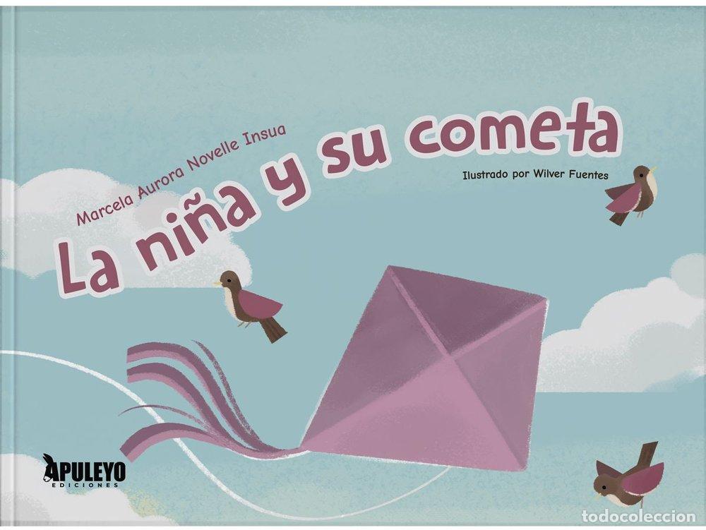 Libri: LA NI&Ntilde;A Y SU COMETA - NOVELLE INSUA, MARCELA AURORA