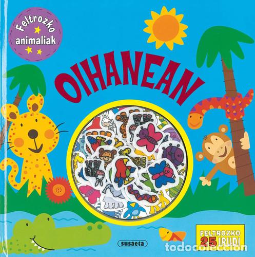 Libros: Oihanean (Feltrozko animaliak) - Equipo Susaeta