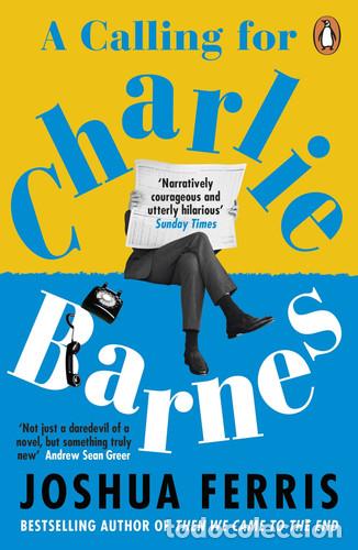 Livres: A Calling for Charlie Barnes - Joshua Ferris