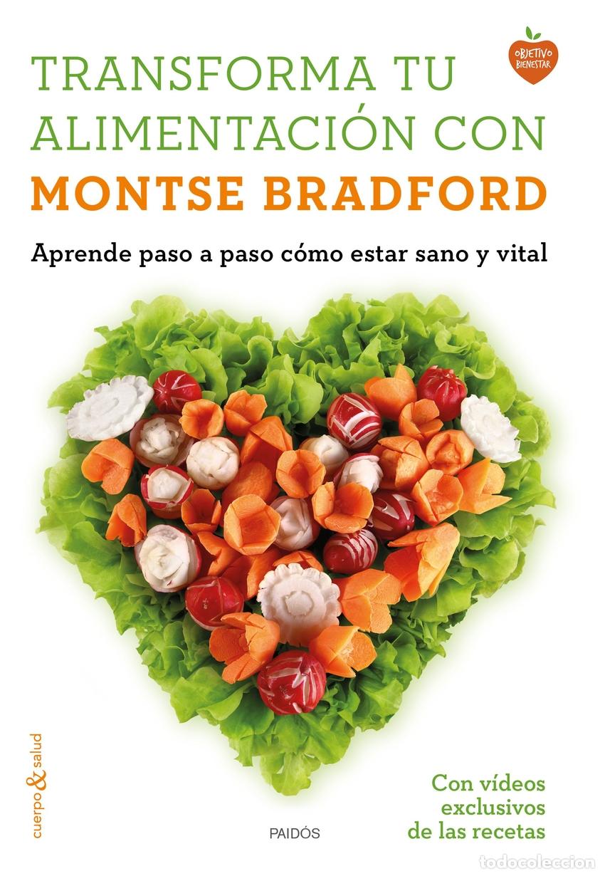 Livros: TRANSFORMA TU ALIMENTACI&Oacute;N CON MONTSE BRADFORD - Brafford, Montse