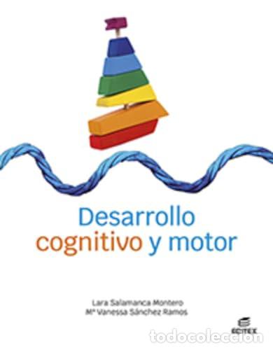 Livros: Desarrollo cognitivo y motor - S&aacute;nchez Ramos, Mar&iacute;a Vanessa, Salamanca Montero, Lara