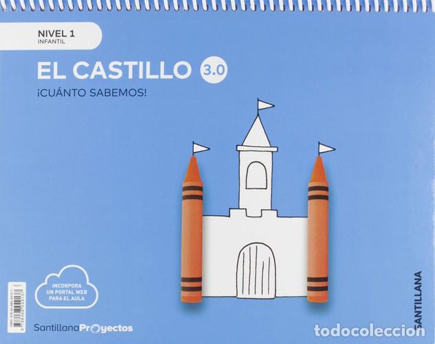 books: El castillo, nivel 1 Infantil &iexcl;Cu&aacute;nto Sabemos! 3.0 : Santillana Proyectos - 3 A&Ntilde;OS