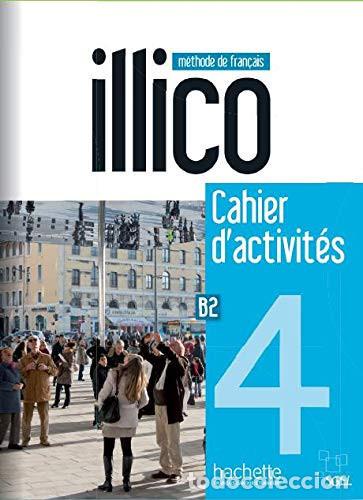 Libros: Illico 4 : Cahier d'activit&eacute;s + CD AUDIO - Hirschsprung, Nathalie, Tricot, Tony
