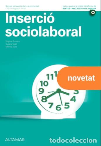 books: Inserci&oacute; sociolaboral, Serveis socioculturals i a la comunitat, CFGS Integraci&oacute; social - AA.VV