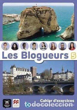 Libri: LES BLOGUEURS B1 CAHIER +LECTURE - AA.VV