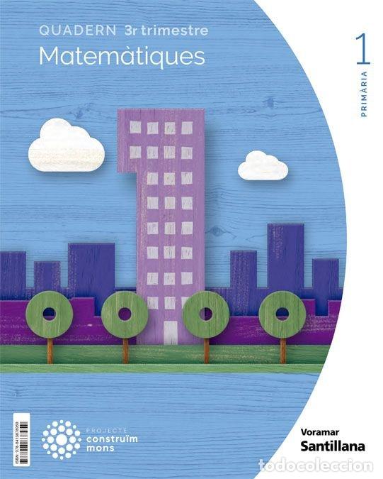 books: QUAD.MATEMATICAS 3 1&ordm;EP VALENCIA 22 CONSTRUIM MONS - AA.VV