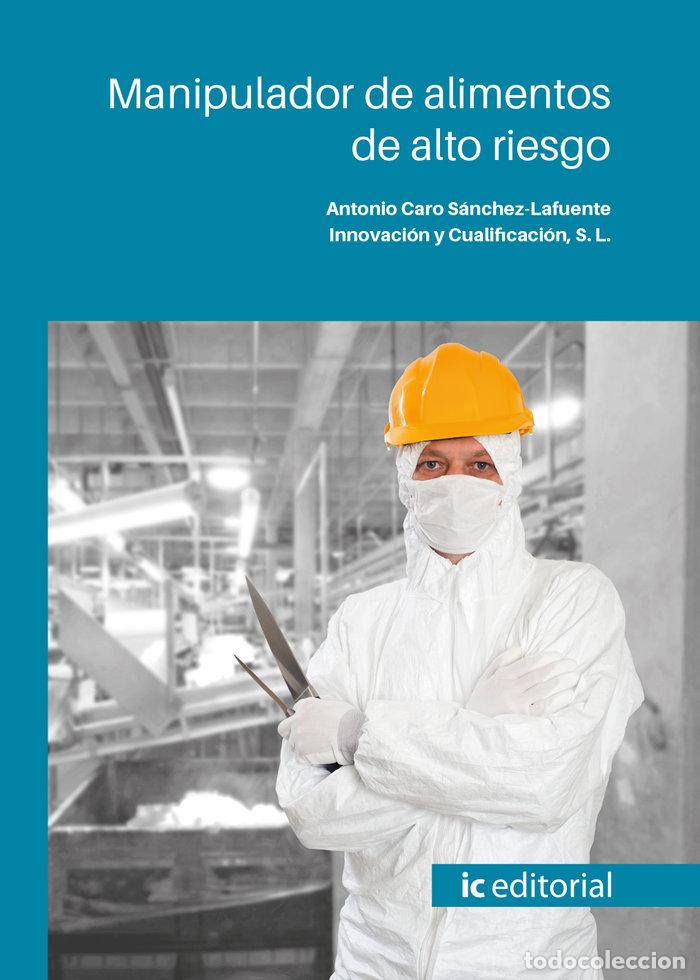 books: MANIPULADOR DE ALIMENTOS DE ALTO RIESGO - INNOVACION Y CUALIFICACION S. L.