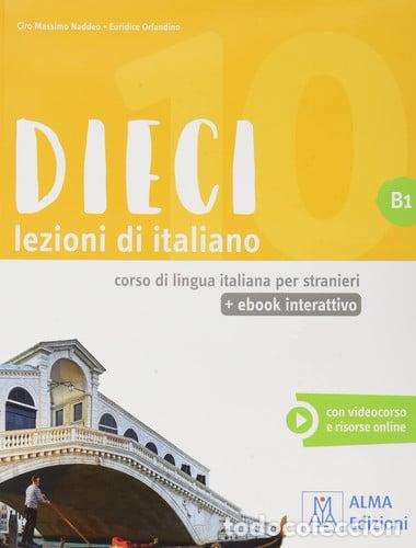 books: Dieci B1 Libro + ebook interattivo - Ciro Massimo Naddeo, Euridice Orlandino