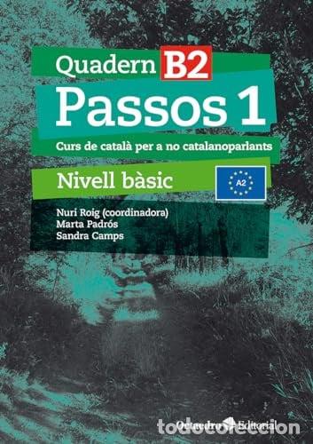 books: Passos 1. Quadern B 2 - Roig Mart&iacute;nez, Nuri, Camps Fern&aacute;ndez, Sandra, Padr&oacute;s Coll, Marta, Daranas Vi