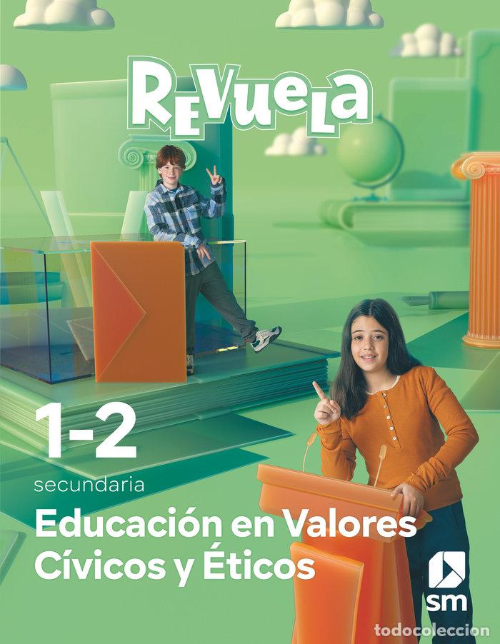 Libros: EDUCACION VALORES ETICOS 1&ordm;-2&ordm;ESO REVUELA 23 - AA.VV