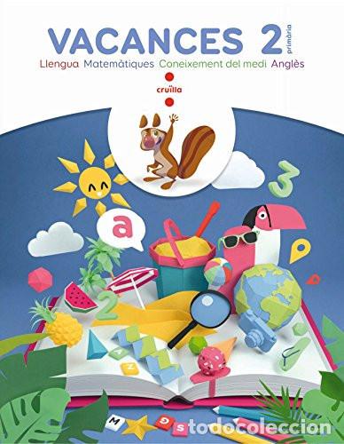 books: Vacances, 2 Prim&agrave;ria llengua, matem&agrave;tiques, coneixement del medi, angl&egrave;s - BK Publishing, Canyelles