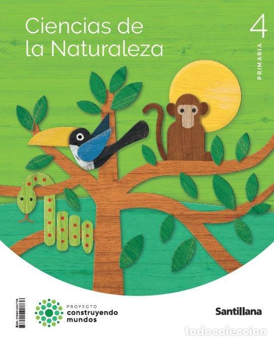 B&uuml;cher: CIENCIAS NATURALES 4&ordm;EP 23 CONSTRUYENDO MUNDOS - AA.VV