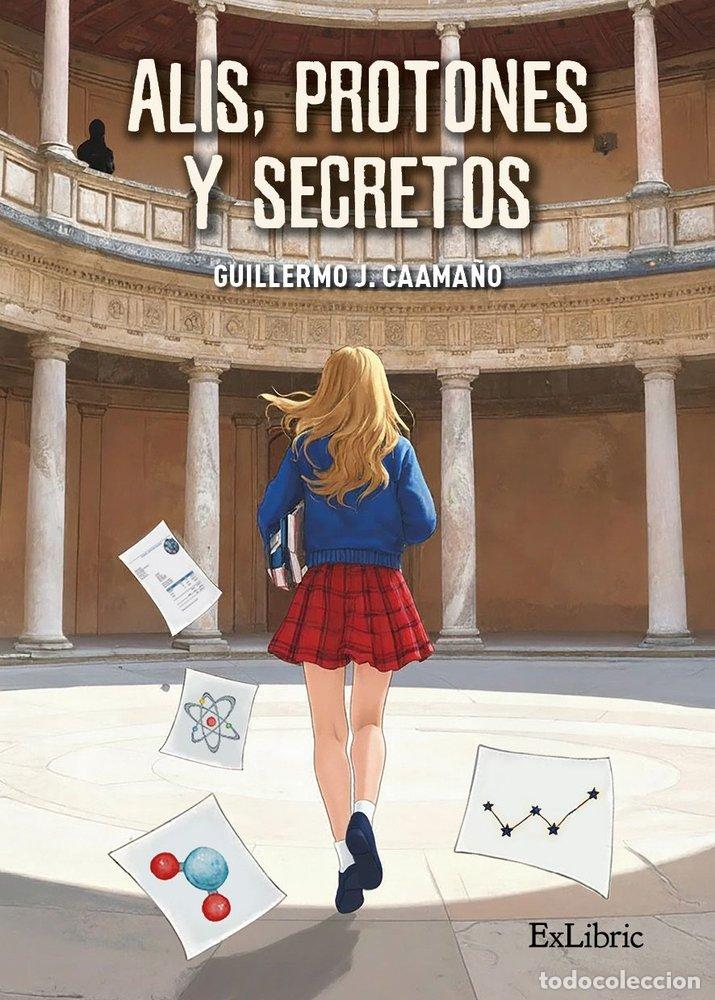 books: ALIS PROTONES Y SECRETOS - CAAMA&Ntilde;O, GUILLERMO J.