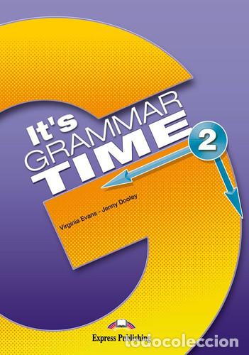 books: IT's GRAMMAR TIME 2 STUDENT'S BOOK - Express Publishing (obra colectiva)