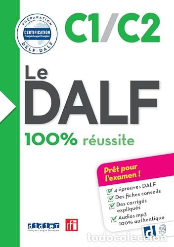Libri: Le DALF - 100% r&eacute;ussite - C1/C2 Buch mit Audio-Download - Lucile Chapiro, Doroth&eacute;e Dupleix, Nicolas
