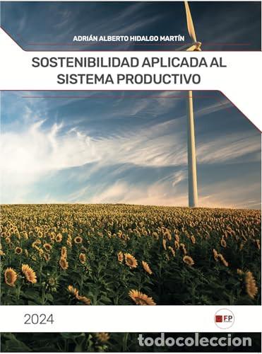 B&uuml;cher: Sostenibilidad aplicada a los sectores productivos - Hidalgo Mart&iacute;n, Adir&aacute;n Alberto