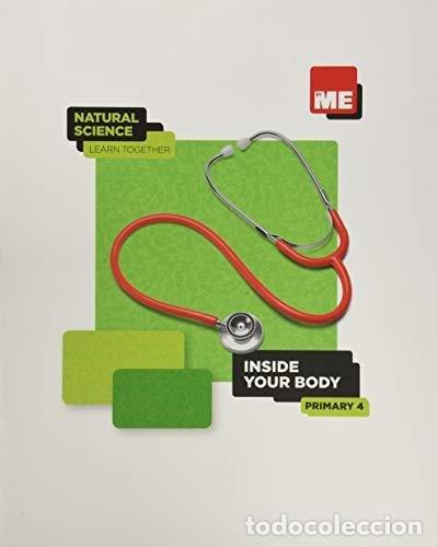 books: INSIDE YOUR BODY 4&ordm;EP NATURAL SCIENCE 20 LEARN TOGETHER - EDICIONES BILING&Uuml;ES, S.L.