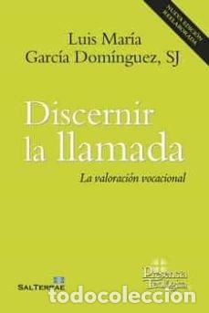 books: DISCERNIR LA LLAMADA - GARCIA DOMINGUEZ SJ., LUIS MARIA