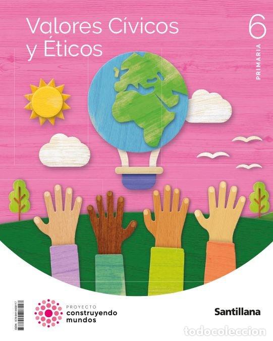 books: EDUCACION VALORES CIVICOS 6&ordm;EP 23 CONSTRUYENDO MUNDOS - AA.VV