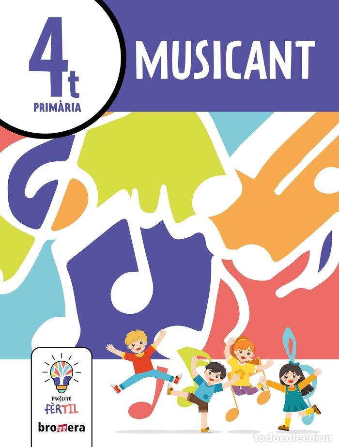 books: MUSICANT 4. PROJECTE FERTIL - VARIOS AUTORES