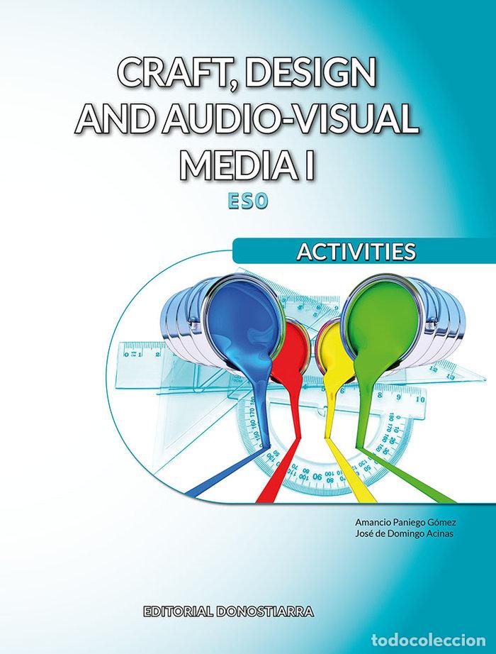 Libros: CRAFT DESIGN AND AUDIOV. MEDIA I ACTIVITIES 22 - DE DOMINGO ACINAS, JOSE