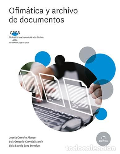 books: Ofim&aacute;tica y archivo de documentos - Orme&ntilde;o Alonso, Josefa, Carvajal Mart&iacute;n, Luis Gregorio, Sanz Sume