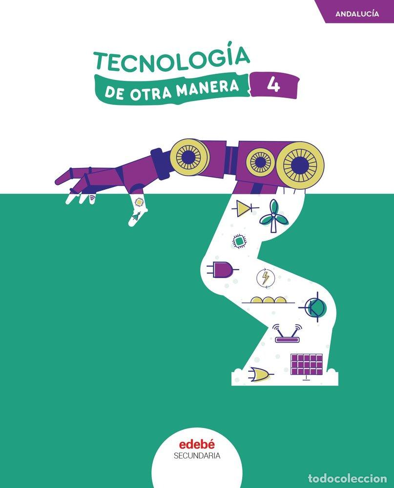 books: TECNOLOGIA 4&ordm;ESO ANDALUCIA 25 DE OTRA MANERA - AA.VV