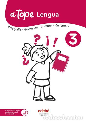 books: Lengua Castellana 3, Cuadernos Primaria, A tope - Edeb&eacute;, Obra Colectiva