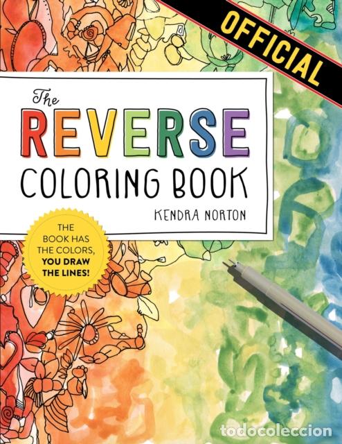 books: THE REVERSE COLORING BOOK (R) - KENDRA NORTON