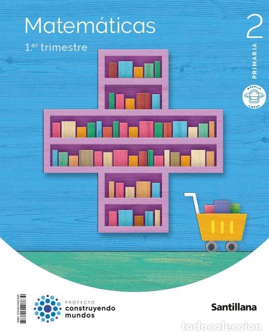 books: MATEMATICAS 2&ordm;EP MOCHILA LIGERA 23 CONSTRUYENDO MUNDOS - AA.VV