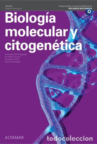 Livres: Biolog&iacute;a molecular y citogen&eacute;tica - Fernando G&oacute;mez-Aguado, Ma Isabel Lorenzo, Fernando Sim&oacute;n, Benito