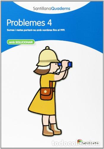books: PROBLEMES 4 AMB SOLUCIONARI SANTILLANA QUADERNS - .