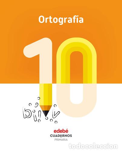 Livros: ORTOGRAF&Iacute;A 10 - Edeb&eacute;, Obra Colectiva