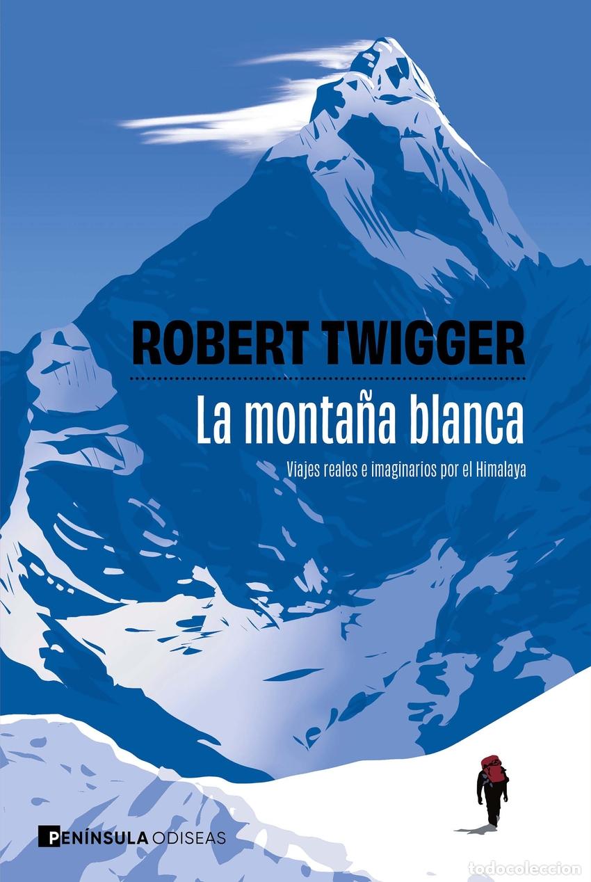 Livros: LA MONTA&Ntilde;A BLANCA - TWIGGER, ROBERT
