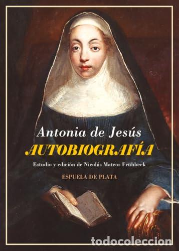 Livros: AUTOBIOGRAFIA - JESUS, ANTONIA DE