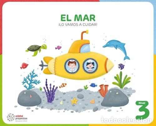 Livros: EL MAR (Lo vamos a cuidar) - Edeb&eacute;, Obra Colectiva