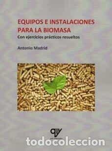 Livros: EQUIPOS E INSTALACIONES PARA LA BIOMASA - MADRID VICENTE, ANTONIO