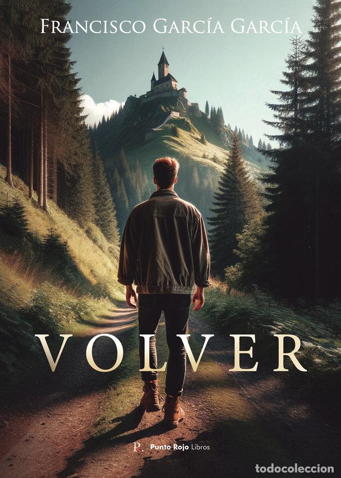 Libros: VOLVER - GARC&Iacute;A GARC&Iacute;A, FRANCISCO