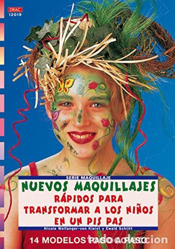 Libri: Nuevos maquillajes r&aacute;pidos para transformar a los ni&ntilde;os en un pis pas ; 14 modelos paso a paso - Nic